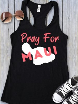 Pray For Hawaii Shirt Hawaii Fire Hawaii Shirt Lahaina Strong Shirt Lahaina Hawaii Maui Strong Shirt Hawaii Foundation Maui Strong Maui Strong Foundation Unique revetee.com 2