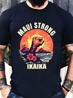 Maui Strong Shirt Hawaii Strong Shirt Maui Strong Hawaii Strong Lahaina Strong Shirt Lahaina Hawaii Maui Strong Shirt Hawaii Foundation Maui Strong Maui Strong Foundation New revetee.com 3