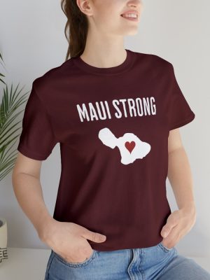 Maui Wildfire Relief Maui Strong Shirt Support For Hawaii Fire Victims Lahaina Strong Shirt Lahaina Hawaii Maui Strong Shirt Hawaii Foundation Maui Strong Maui Strong Foundation New revetee.com 2