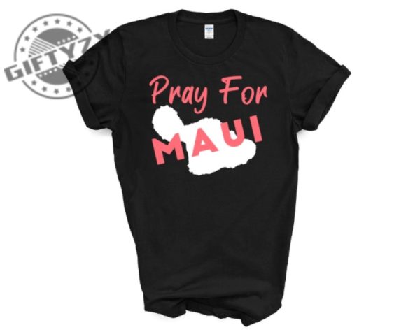 Pray For Maui Strong Tshirt We Are Hawaii Strong Hoodie Maui Vacation Sweatshirt Love Vintage Maui Strong Shirt giftyzy.com 1