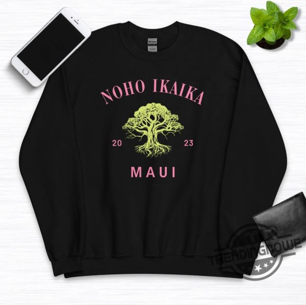 Noho Ikaika Maui Shirt Maui Strong Shirt Lahaina Banyan Tree Shirt Hawaii Charity Donation Wildfire Relief Long Sleeve Shirt trendingnowe.com 1