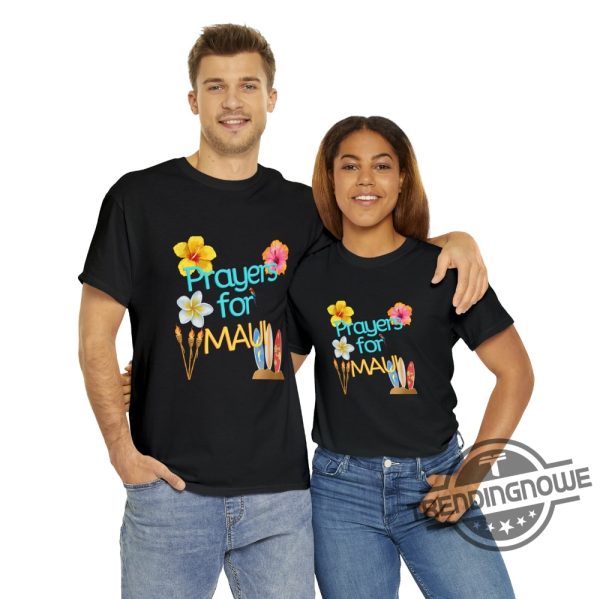 Maui Strong Shirt Fundraiser Prayer For Maui T Shirt Maui Wildfire Relief Support for Hawaii Fire Victims Lahaina Strong Shirt trendingnowe.com 1