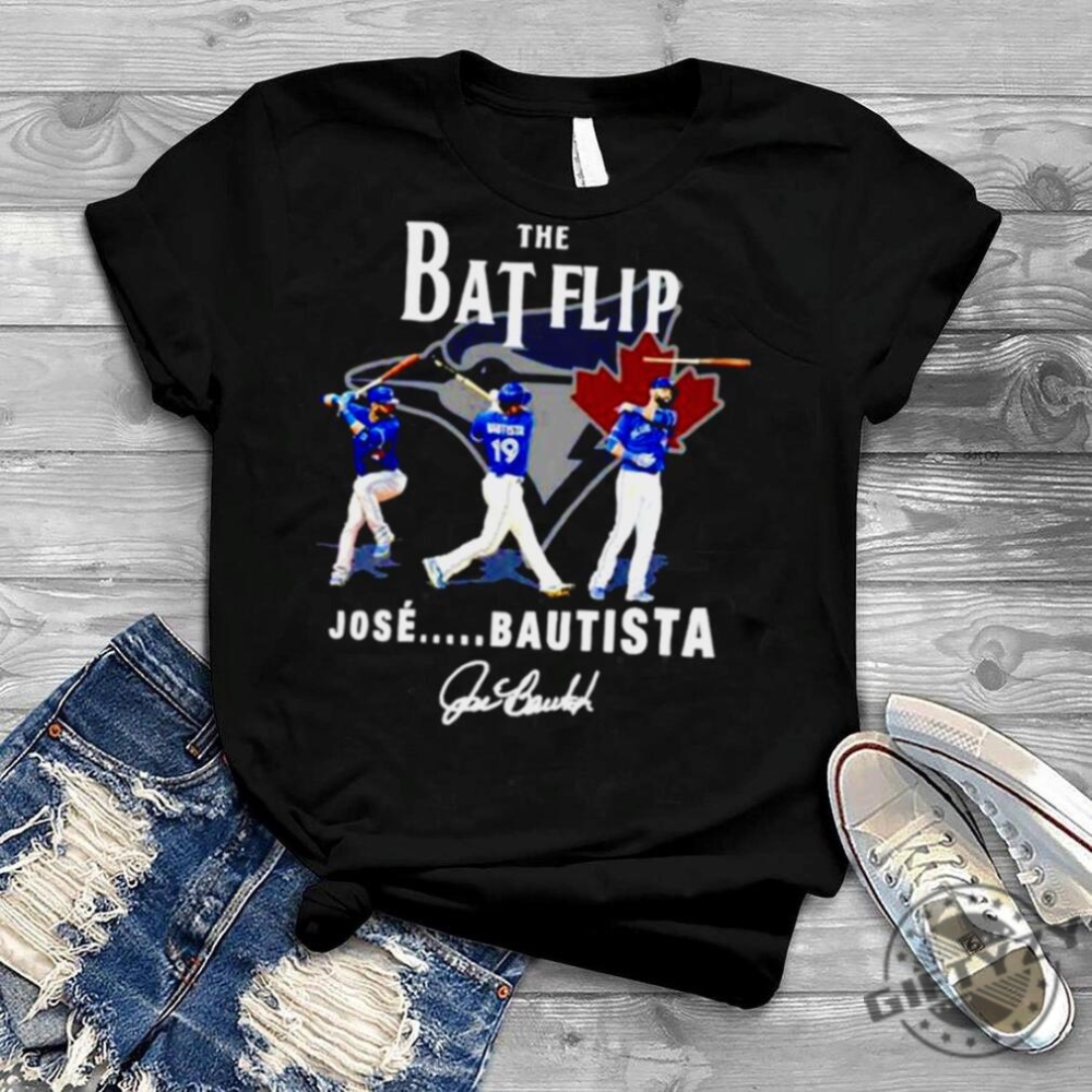 Toronto Blue Jays The Bat Flip Jose Bautista Signature Shirt Jose Bautista Shirt Jose Bautista Hoodie Jose Bautista T Shirt