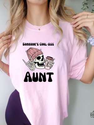 Someones Cool Ass Aunt Shirt New Aunt Shirt Aunt Gift Auntie Hoodie Cool Aunt Gift New revetee.com 2