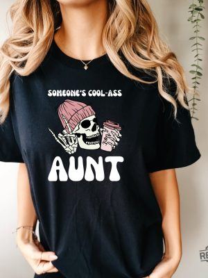 Someones Cool Ass Aunt Shirt New Aunt Shirt Aunt Gift Auntie Hoodie Cool Aunt Gift New revetee.com 3