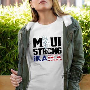 Maui Strong Shirt Fundraiser Support For Hawaii Fire Victims Maui Fundraiser Maui Lahaina Strong Shirt Maui Wildfire Relief trendingnowe.com 2