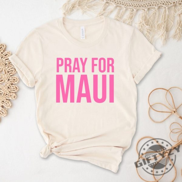 Pray For Maui Strong Shirt Maui Lahaina Tshirt Hawaii Fire Hoodie Lahaina Fires 2023 Sweatshirt Maui Strong Shirt giftyzy.com 2