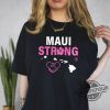 Maui Strong Shirt Fundraiser Maui Wildfire Relief Pray For Hawaii Shirt Lahaina Hawaii Fires Shirt Maui Lahaina Strong Shirt trendingnowe.com 1