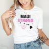 Maui Strong Shirt Fundraiser Maui Wildfire Relief Pray For Hawaii Shirt Lahaina Hawaii Fires Shirt Maui Lahaina Strong Shirt trendingnowe.com 2