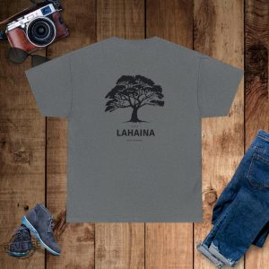 Lahaina Support Shirt Maui Strong Shirt Minimalism Design Unisex Shirt Lahaina Maui Lahaina Fire Lahaina Maui Fire Maui Fire Support Shirt Hawaii Fire New revetee.com 3