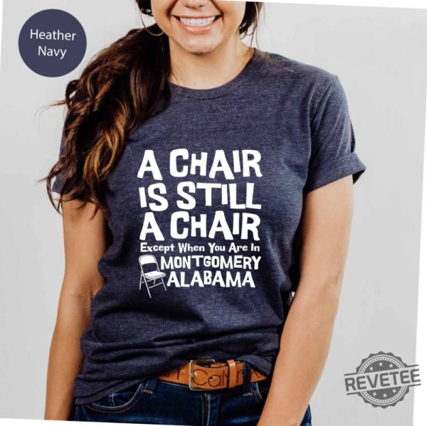 Alabama Chair Meme Shirt Montgomery Boat Brawl Shirt Alabama Brawl Chair Meme Montgomery Boat Deck Brawl Richard Roberts Montgomery Alabama Shirt New revetee.com 1