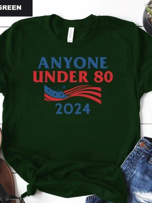 Anyone Under 80 2024 Shirt Anyone Under Shirt Anyone Under 80 2024 Tee Anyone Under 80 2024 Tshirt Anyone Under 80 2024 Gift Tshirt Unique revetee.com 9