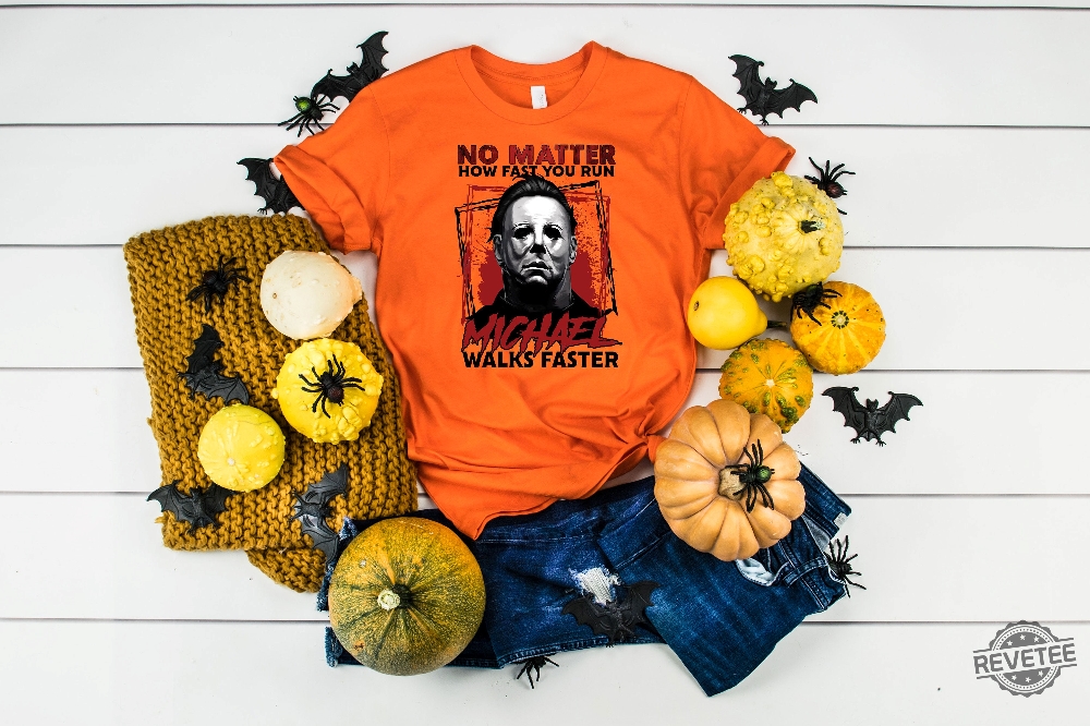 No Matter How Fast You Run Michael Walks Faster Shirt Scary Movie Tshirt Michael Butcher Tee Horror Movie Fan Shirt Friday The 13Th Tee Scary Movies Shirt New