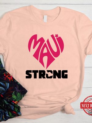 Maui Strong Shirt Maui Strong T Shirt Pray For Maui Tee Maui Strong Lahaina Strong Shirt Lahaina Shirt Lahaina Fire Hawaii Strong Maui Strong Shirt New revetee.com 4