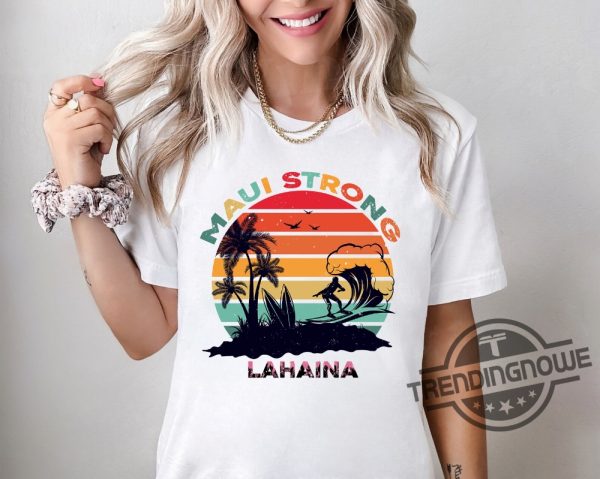 Maui Strong Shirt Fundraiser Hearts For Lahaina Strong Shirt Hawaii Support For Hawaii Fire Victims Maui Wildfire Relief trendingnowe.com 1