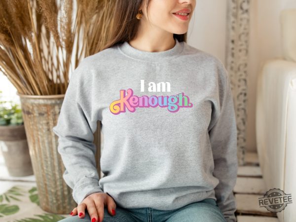 I Am Kenough Tiedye Shirt Barbi Movie Hoodie Kenergy Hoodie Ive Had Kenough I Am Kenough Tshirt I Am Kenough Logo I Am Enough Shirt I Am Kenough Barbie Barbiheimer New revetee.com 2