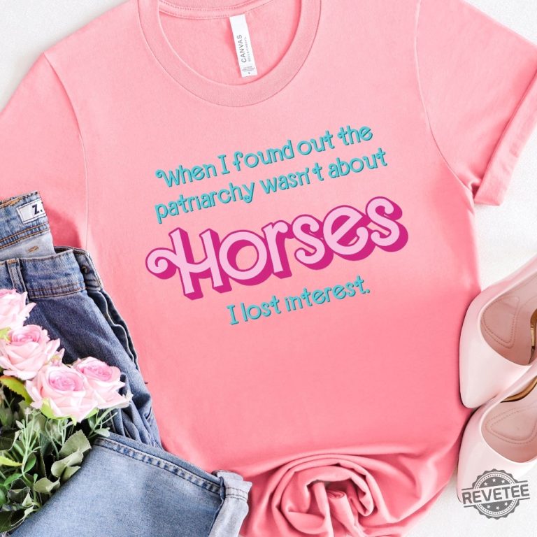 Patriarchy Horses Shirt Quote Barbi Movie Shirt Ken Patriarchy Horses ...