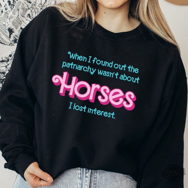 Patriarchy Horses Shirt Quote Barbi Movie Shirt Ken Patriarchy Horses Quote Mojo Dojo Casa House Ken Casa Mojo Dojo House Dojo Mojo Casa House Ken Shirt Barbiheimer New revetee.com 4