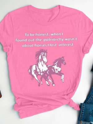 When I Found Out The Patriarchy Wasnt About Horses I Lost Interest Shirt Ken Patriarchy Horses Quote Mojo Dojo Casa House Ken Casa Mojo Dojo House Dojo Mojo Casa House Ken Shirt New revetee.com 2 1