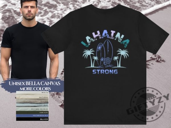 Maui Strong Lahaina Strong Shirt Protect Maui Lahaina Tshirt Hawaii Sweatshirt Lahaina Hoodie Maui Strong Shirt giftyzy.com 2