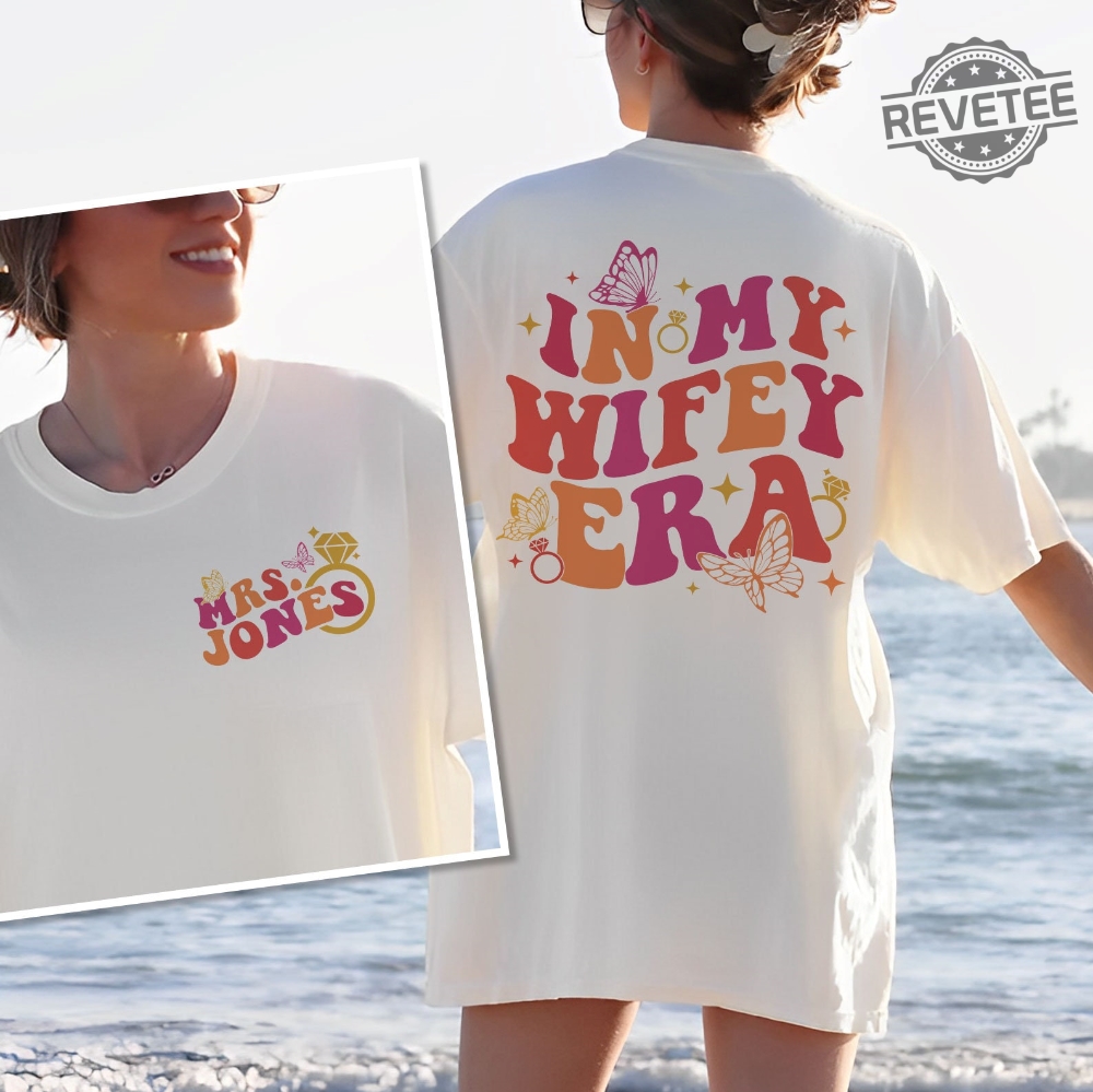 In My Wifey Era Shirt Its Giving Wifey Shirt Bride Shirt Engagement Gift For Her Gift For Wife Funny Wife Shirt Bachelorette Shirt Unique