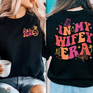 In My Wifey Era Shirt Its Giving Wifey Shirt Bride Shirt Engagement Gift For Her Gift For Wife Funny Wife Shirt Bachelorette Shirt Unique revetee.com 4