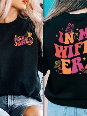 In My Wifey Era Shirt Its Giving Wifey Shirt Bride Shirt Engagement Gift For Her Gift For Wife Funny Wife Shirt Bachelorette Shirt Unique revetee.com 4