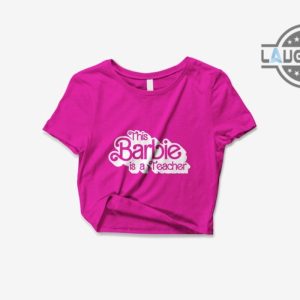 this barbie is a teacher shirt barbie t shirt barbie teacher shirts teacher barbie hoodie teacher barbie shirt in my teacher era shirt barbie sweatshirt barbie tshirt laughinks.com 2