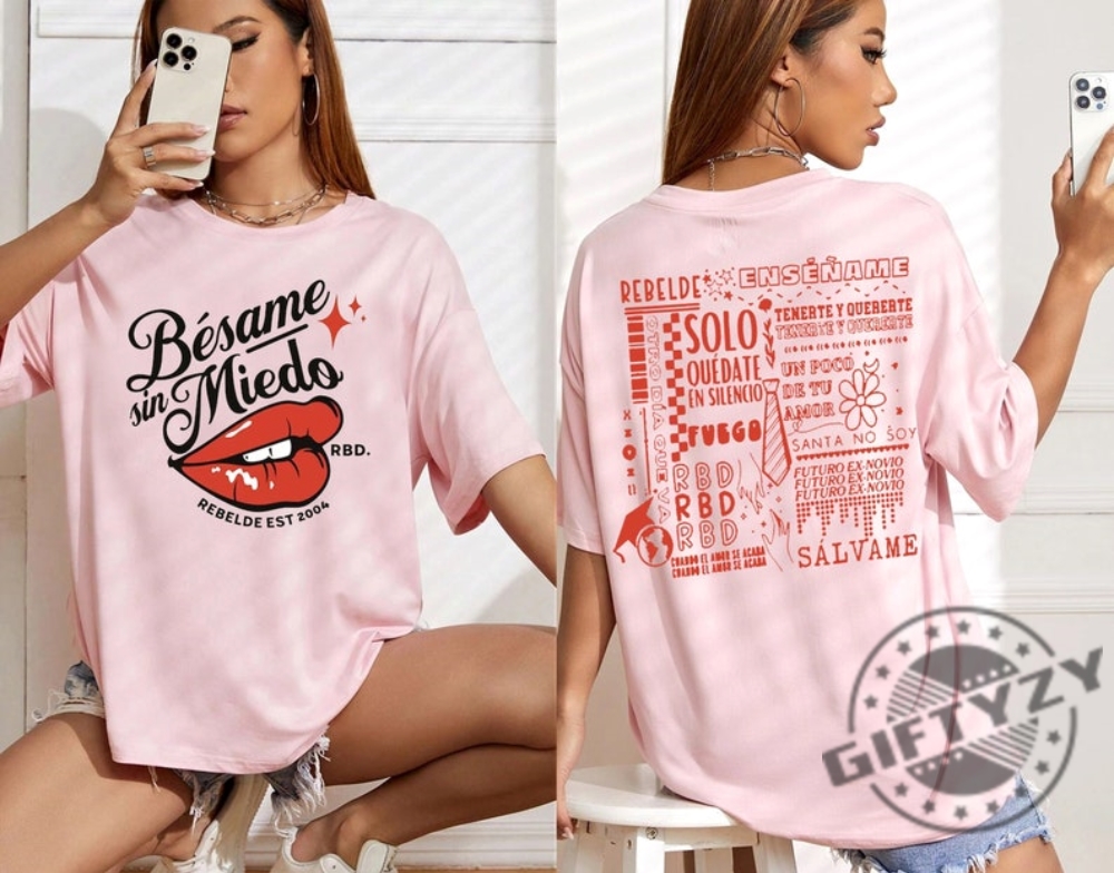 Besame Sin Miedo Rbd Soy Rebelde Tour 2023 Shirt Generacion Rebelde World Tour Sweatshirt Rebelde Merch Gift For Fan Graphic Tee