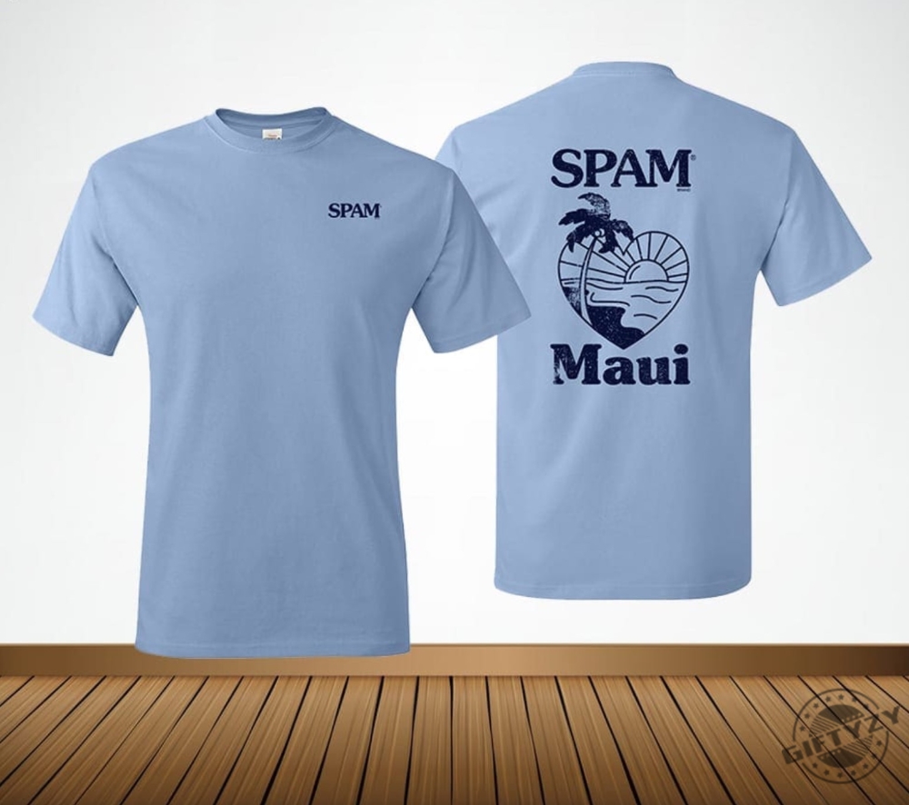 Spam Loves Maui Double Sides Shirt Spam Loves Maui Tee Spam Loves Maui Hoodie Spam Loves Maui Sweatshirt Spam Loves Maui Shirt giftyzy.com 1