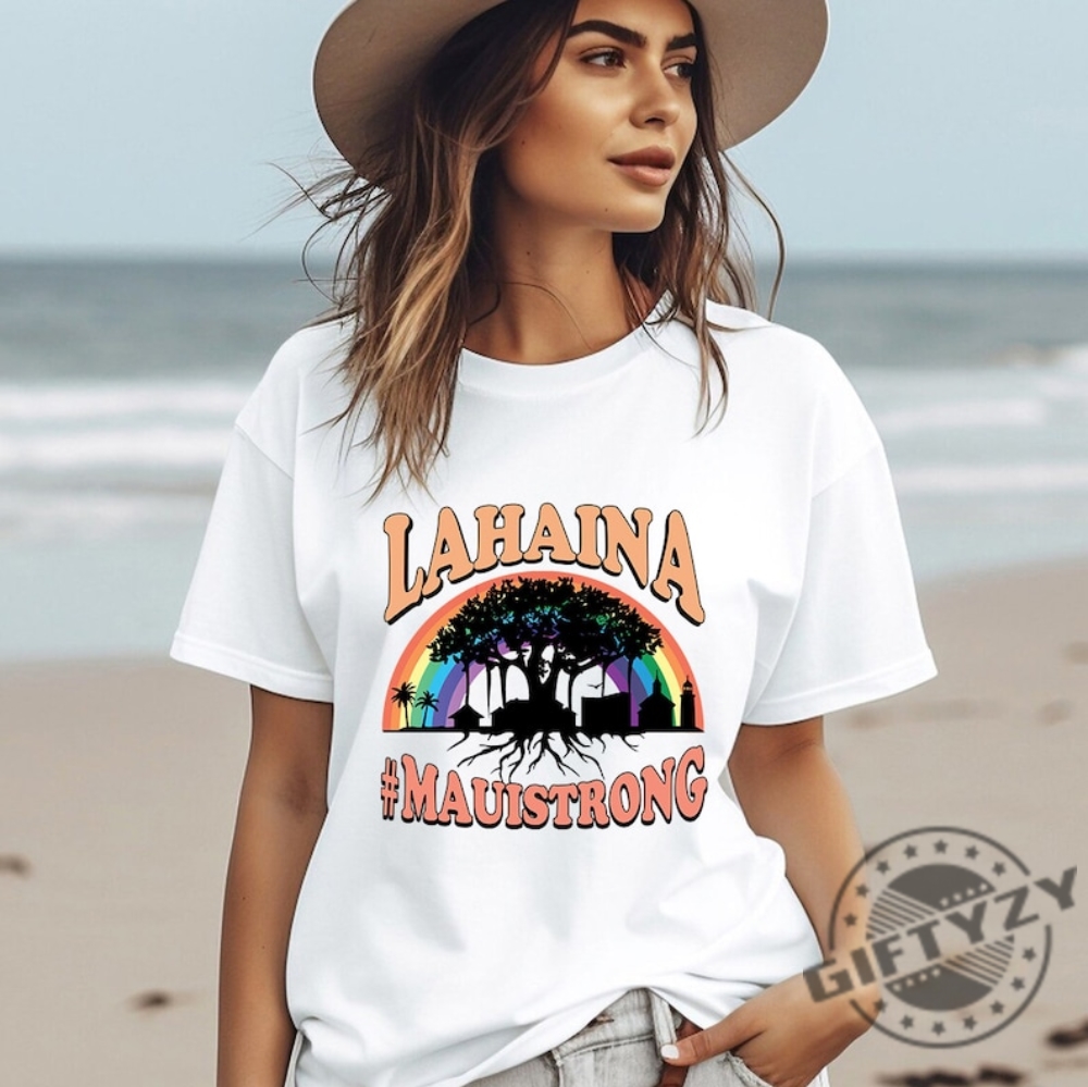 Lahaina Maui Strong Shirt Lahaina Banyan Tree Tshirt Maui Hawaii Shoreline Sweatshirt Hoodie Spam Loves Maui Shirt