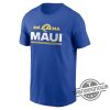 Rams Maui Shirt La Rams Maui Shirt Malama Maui Shirt Lahaina Strong Shirt Shirt Support For Hawaii Fire Victims trendingnowe.com 2
