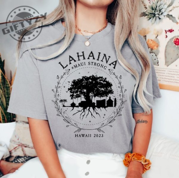 Supportive Golden Maui Strong Shirt Lahaina Banyan Tree Tshirt Maui Hawaii Shoreline Sweatshirt Hoodie Spam Loves Maui Shirt giftyzy.com 2