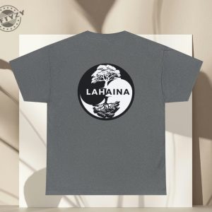 Lahaina Banyan Tree In A Yin Yang Circle Maui Shirt Maui Support Unisex Tshirt Sweatshirt Hoodie Spam Loves Maui Shirt giftyzy.com 3