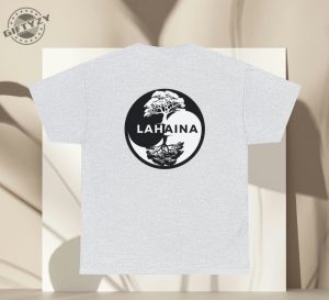 Lahaina Banyan Tree In A Yin Yang Circle Maui Shirt Maui Support Unisex Tshirt Sweatshirt Hoodie Spam Loves Maui Shirt giftyzy.com 4