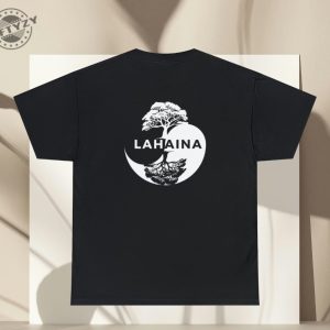 Lahaina Banyan Tree In A Yin Yang Circle Maui Shirt Maui Support Unisex Tshirt Sweatshirt Hoodie Spam Loves Maui Shirt giftyzy.com 5