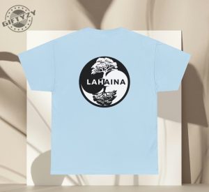 Lahaina Banyan Tree In A Yin Yang Circle Maui Shirt Maui Support Unisex Tshirt Sweatshirt Hoodie Spam Loves Maui Shirt giftyzy.com 8