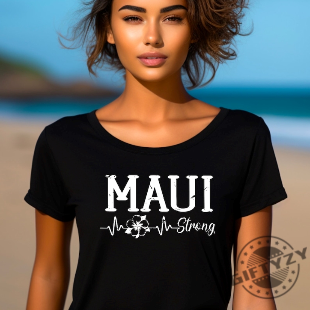 Maui Strong Tshirt Maui Hawaii Shoreline Sweatshirt Hoodie Spam Loves Maui Shirt