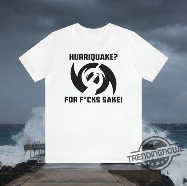I Survived Hurricane Hilary T Shirt Hurriquake Shirt Funny Hurricane Hilary 2023 Shirt With Hurricane And Earthquake Shirt trendingnowe.com 1