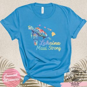 Maui Lahaina Strong Honu Shirt Hawaiian Honu Watercolor Tshirt Hawaiian Sea Turtle Hoodie Animals Of Hawaii Sweatshirt Maui Strong giftyzy.com 5