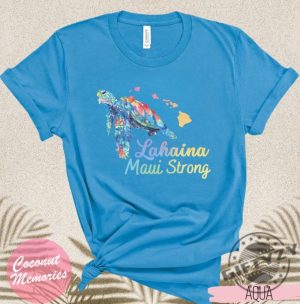 Maui Lahaina Strong Honu Shirt Hawaiian Honu Watercolor Tshirt Hawaiian Sea Turtle Hoodie Animals Of Hawaii Sweatshirt Maui Strong giftyzy.com 5