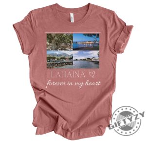 Lahaina Forever In My Heart Shirt Banyan Tree Tshirt Front Street Hoodie Historic Maui Sweatshirt Forever In My Heart Maui Shirt giftyzy.com 5