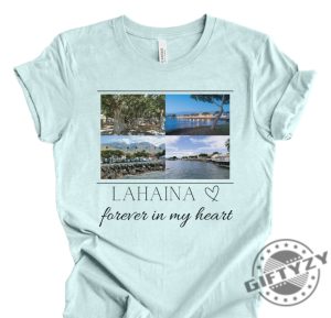 Lahaina Forever In My Heart Shirt Banyan Tree Tshirt Front Street Hoodie Historic Maui Sweatshirt Forever In My Heart Maui Shirt giftyzy.com 6