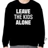 Leave Our Kids Alone Shirt Leave Our Kids Alone T Shirt trendingnowe.com 4