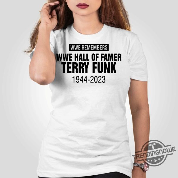 Terry Funk Shirt Terry Funk 1944 2023 Rip Shirt Rip The Legendary Terry Funk T Shirt trendingnowe.com 2