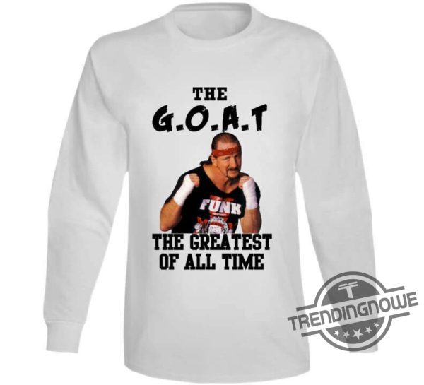 Terry Funk Shirt Terry Funk The Greatest Of All Time GOAT Wrestling T Shirt Terry Funk 1944 2023 Rip Shirt trendingnowe.com 2