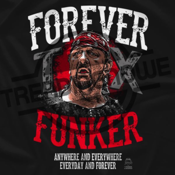 Terry Funk Shirt Forever Funker Tshirt Terry Funk 19442023 Rip Shirt trendingnowe.com 2