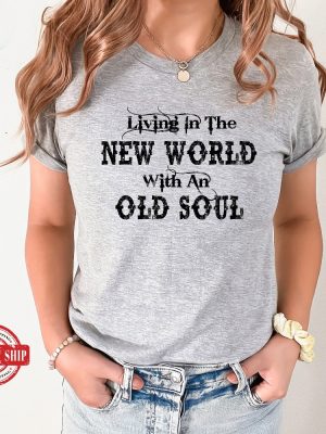 Living In The New World With An Old Soul Shirt Richman North Of Richmond Lyrics Rich Man North Of Richmond Lyrics And Chords Rich Men Earning North Of A Million Lyrics Unique revetee.com 6