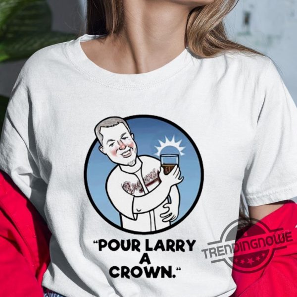 Pour Larry A Crown T Shirt Atlanta Baseball Shirt Cracker Barrel Has Fallen Shirt Pour Larry A Crown Sweatshirt Poor Larry A Crown Hoodie trendingnowe.com 1