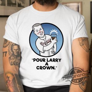 Pour Larry A Crown T Shirt Atlanta Baseball Shirt Cracker Barrel Has Fallen Shirt Pour Larry A Crown Sweatshirt Poor Larry A Crown Hoodie trendingnowe.com 2
